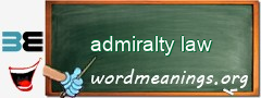 WordMeaning blackboard for admiralty law